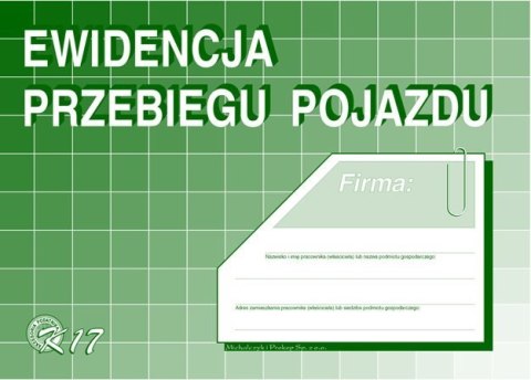K17 Ewidencja przebiegu pojazdu (bez kosztów) A5 Michalczyk i Prokop Michalczyk i Prokop